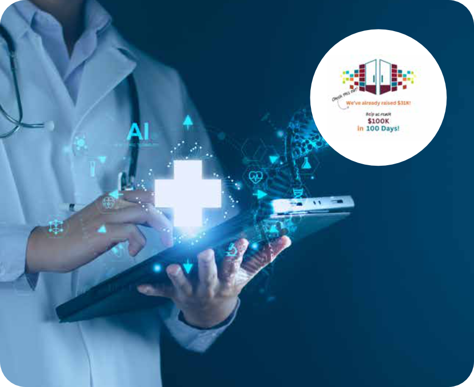 A doctor in a white coat uses a tablet with digital health and AI graphics, showcasing innovations in affordable health care. In the corner, a logo celebrates raising $100K in 100 days.